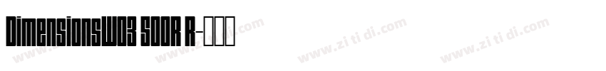 DimensionsW03 500R R字体转换